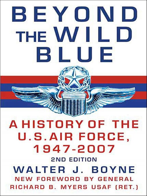 Title details for Beyond the Wild Blue () by Walter J. Boyne - Available